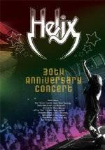 Helix : 30th Anniversary Concert